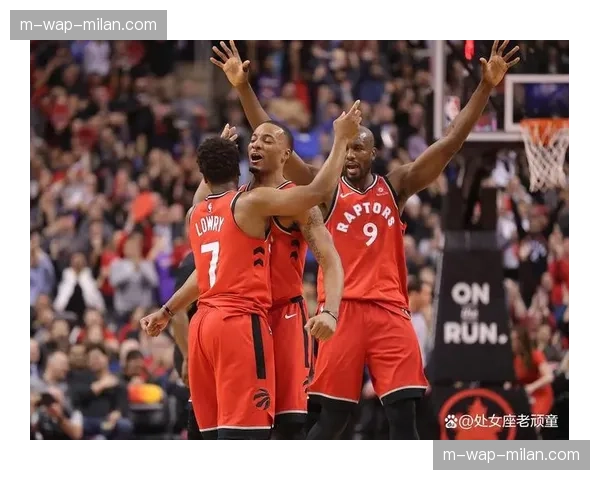 猛龙助攻数29.5次领先 团队篮球理念深入战术体系 猛龙助攻数29.5次领先 团队篮球理念深入战术体系